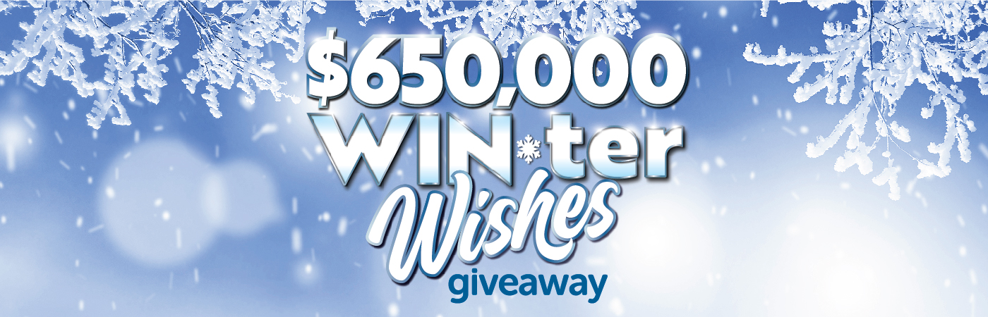 $650,000 winter wishes giveaway