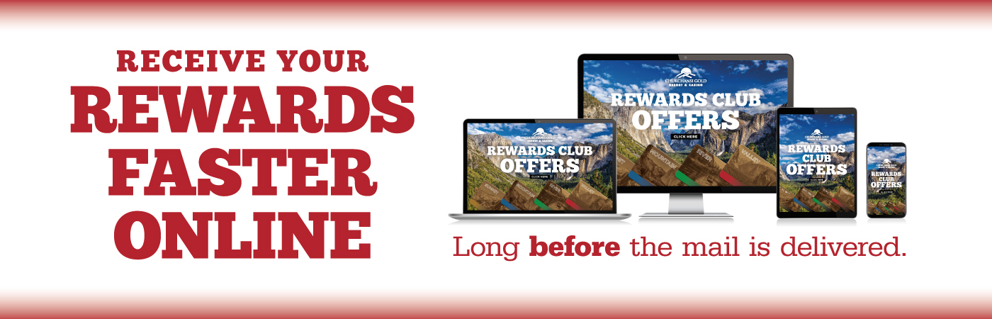 Receive your rewards faster online long before the mail is delivered.