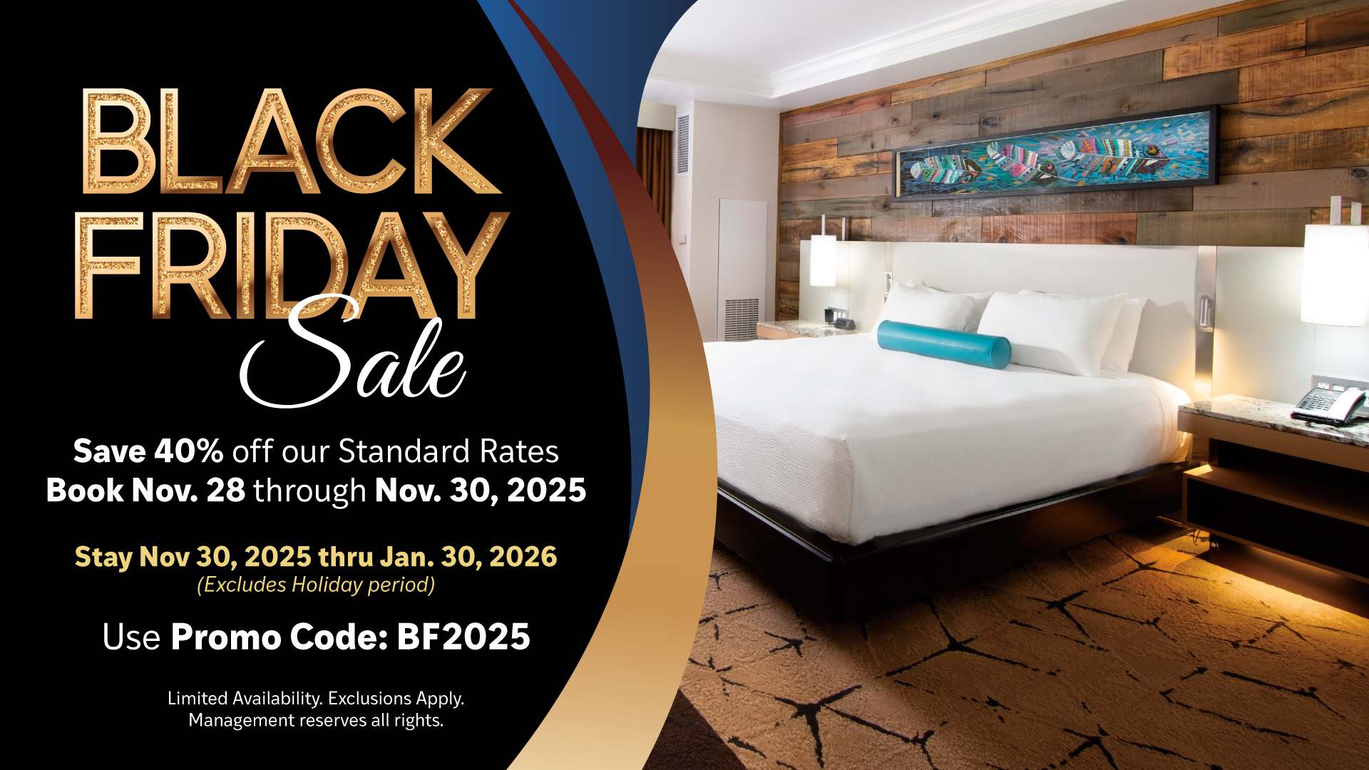 Black Friday Sale. Save 40% OFF our Standard Rates Book Nov. 28 thru Nov. 30, 2025. Stay Nov. 30, 2025 thru Jan. 30, 2025 (excludes Holiday period). Use promo code: CW2025. Limited Availability. Exclusions Apply. Management reserves all rights.